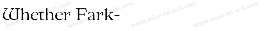 Whether Fark字体转换